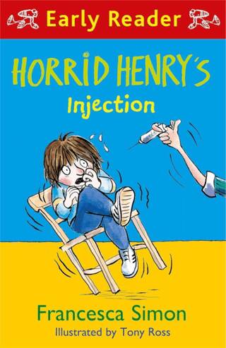 Horrid Henry Early Reader: Horrid Henry`s Injection - 1