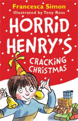 Horrid Henry`s Cracking Christmas - Orion Children`s Books