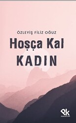 Hoşça Kal Kadın - 1