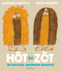 Höt ile Zöt - İki Mağara Adamının Hikayesi - Domingo Yayınevi
