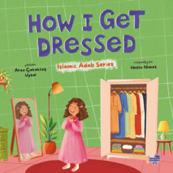 How I Get Dressed İngilizce, Nasıl Giyinirim - Puset Kitap