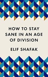 How to Stay Sane in an Age of Division - 1