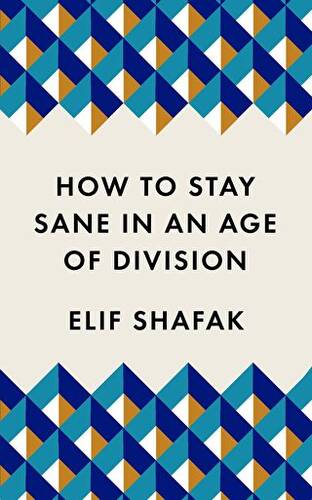 How to Stay Sane in an Age of Division - 1