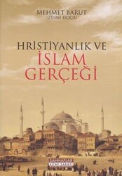 Hristiyanlık ve İslam Gerçeği - 1