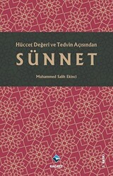 Hüccet Değeri ve Tedvin Açısından Sünnet - 1