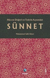 Hüccet Değeri ve Tedvin Açısından Sünnet - Rağbet Yayınları