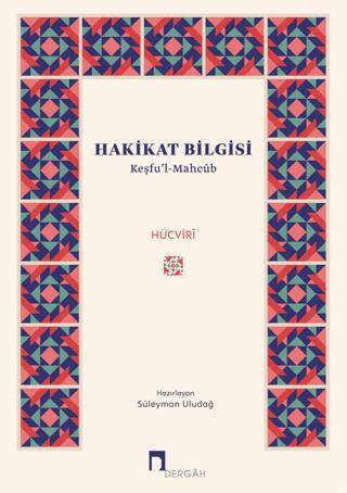 Hakikat Bilgisi - Keşfu’l-Mahcub - 1
