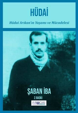 Hüdai - Hüdai Arıkan’ın Yaşamı ve Mücadelesi - 1
