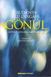 Huda`nın Ulu Dergahı Gönül - 1