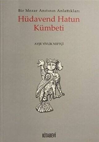 Hüdavend Hatun Kümbeti - 1