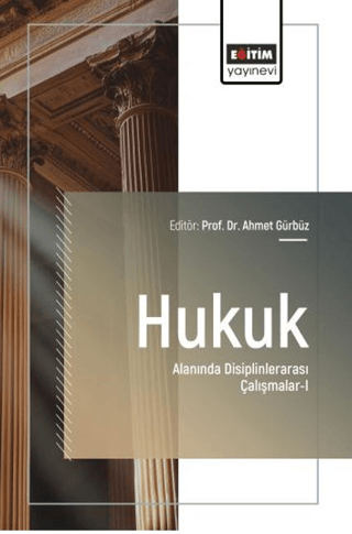 Hukuk Alanında Disiplinlerarası Çalışmalar - 1 - 1