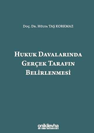 Hukuk Davalarında Gerçek Tarafın Belirlenmesi - 1