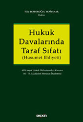 Hukuk Davalarında Taraf Sıfatı Husumet Ehliyeti - 1