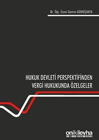 Hukuk Devleti Perspektifinden Vergi Hukukunda Özelgeler - 1
