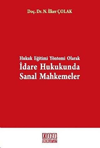 Hukuk Eğitimi Yöntemi Olarak İdare Hukukunda Sanal Mahkemeler - 1