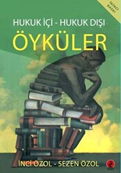 Hukuk İçi - Hukuk Dışı Öyküler - 1