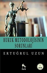 Hukuk Metodolojisinin Sorunları - 1