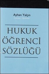Hukuk Öğrenci Sözlüğü - 1