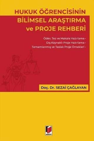 Hukuk Öğrencisinin Bilimsel Araştırma ve Proje Rehberi - 1