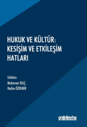 Hukuk ve Kültür: Kesişim ve Etkileşim Hatları - On İki Levha Yayınları