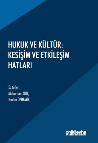 Hukuk ve Kültür: Kesişim ve Etkileşim Hatları - 1