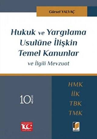 Hukuk ve Yargılama Usulüne İlişkin Temel Kanunlar ve İlgili Mevzuat - 1