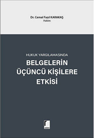 Hukuk Yargılamasında Belgelerin Üçüncü Kişilere Etkisi - 1