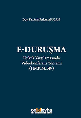 Hukuk Yargılamasında Videokonferans Yöntemi - 1