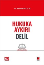 Hukuka Aykırı Delil - 1