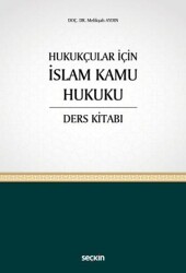 Hukukçular İçin İslam Kamu Hukuku Ders Kitabı - 1