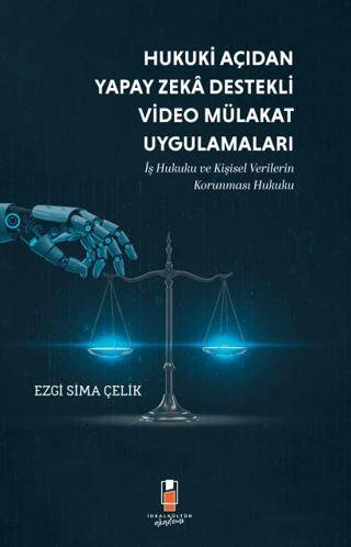 Hukuki Açıdan Yapay Zeka Destekli Video Mülakat Uygulamaları - 1