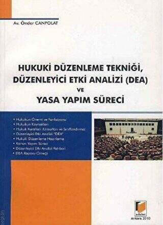 Hukuki Düzenleme Tekniği, Düzenleyici Etki Analizi DEA ve Yasa Yapım Süreci - 1