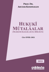 Hukuki Mütalaalar Mahkeme Kararları ile Birlikte - On İki Levha Yayınları