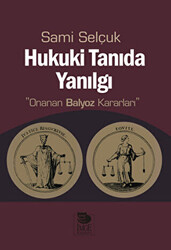 Hukuki Tanıda Yanılgı - 1