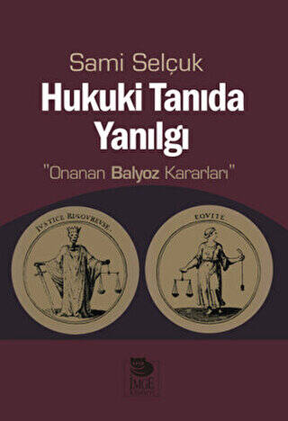 Hukuki Tanıda Yanılgı - 1