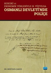 Hukuki ve Ekonomik Yönleriyle 19. Yüzyılda Osmanlı Devleti’nde Poliçe - 1