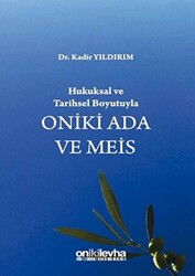 Hukuksal ve Tarihsel Boyutuyla Oniki Ada ve Meis - 1