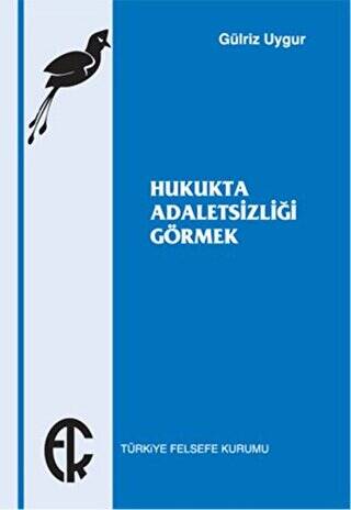 Hukukta Adaletsizliği Görmek - 1