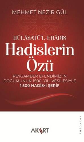 Hülâsatü’l-Ehâdîs Hadislerin Özü - 1