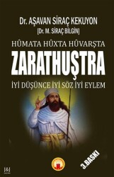Humata Huxta Huvarşta - Zarathuştra - 1