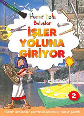 Hüner Dolu Buluşlar 2 - İşler Yoluna Giriyor - 1