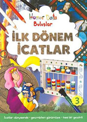 Hüner Dolu Buluşlar 3 - İlk Dönem İcatlar - 1