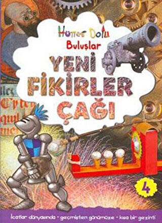 Hüner Dolu Buluşlar 4 - Yeni Fikirler Çağı - 1