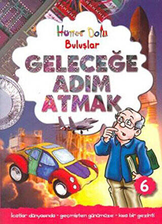 Hüner Dolu Buluşlar 6 - Geleceğe Adım Atmak - 1