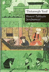 Hunere Tabloyen Şerefnameye - 1