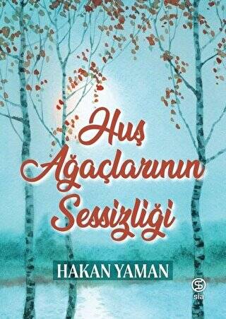 Huş Ağaçlarının Sessizliği - 1