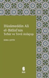 Hüsameddin Ali El-Bitlisi`nin Tefsir ve Tevil Anlayışı - 1