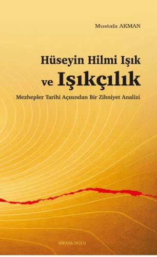 Hüseyin Hilmi Işık ve Işıkçılık - 1