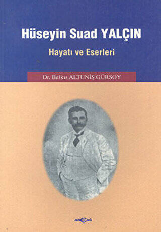 Hüseyin Suad Yalçın Hayatı ve Eserleri - 1