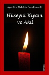 Hüseyni Kıyam ve Akıl - 1